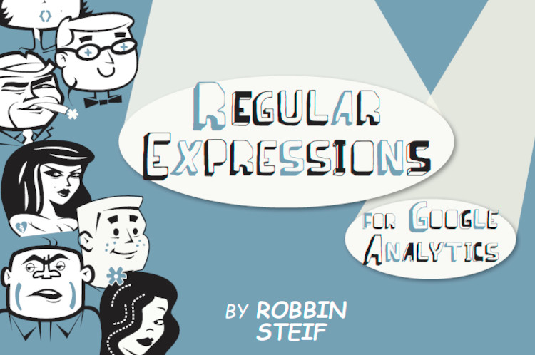 Regular expressions in Google Analytics by Lunametrics